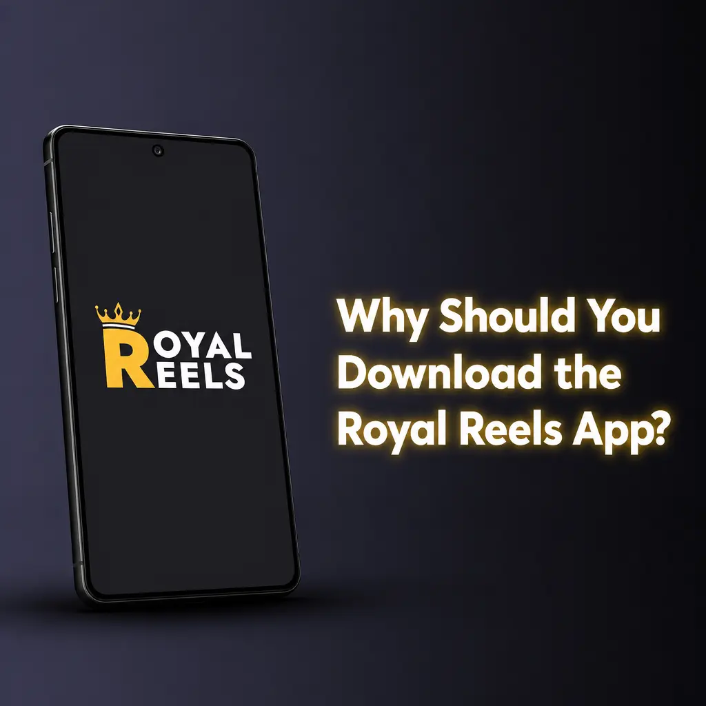 Royal Reels app running on a smartphone